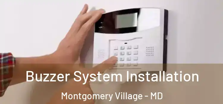  Buzzer System Installation Montgomery Village - MD