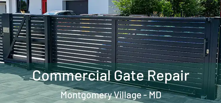 Commercial Gate Repair Montgomery Village - MD