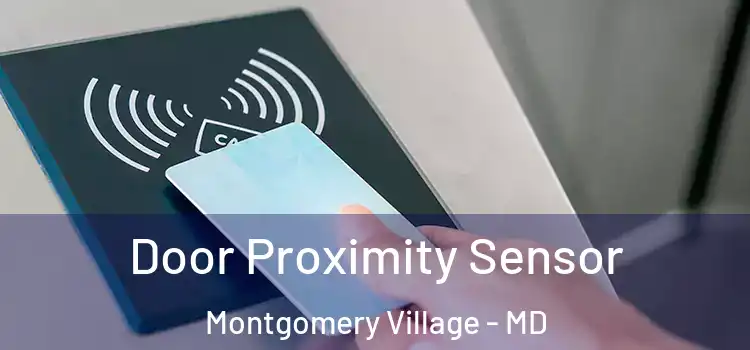 Door Proximity Sensor Montgomery Village - MD