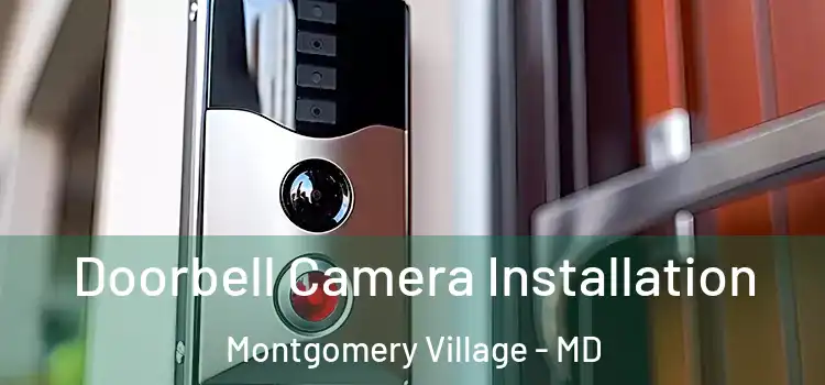  Doorbell Camera Installation Montgomery Village - MD