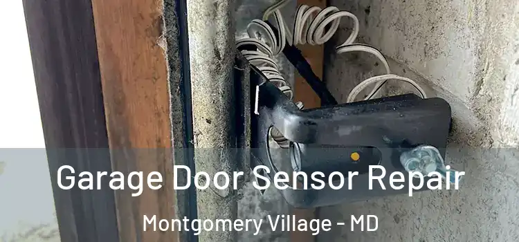 Garage Door Sensor Repair Montgomery Village - MD