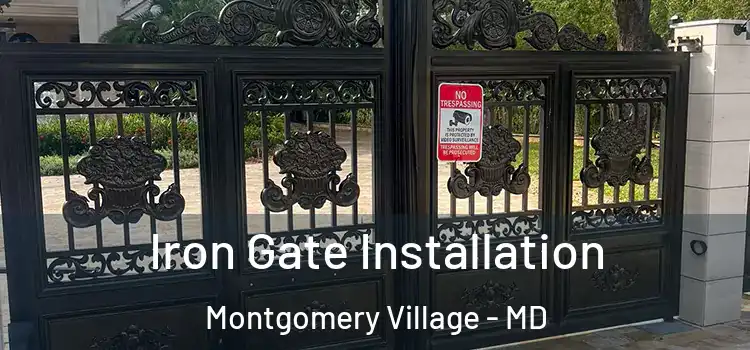  Iron Gate Installation Montgomery Village - MD