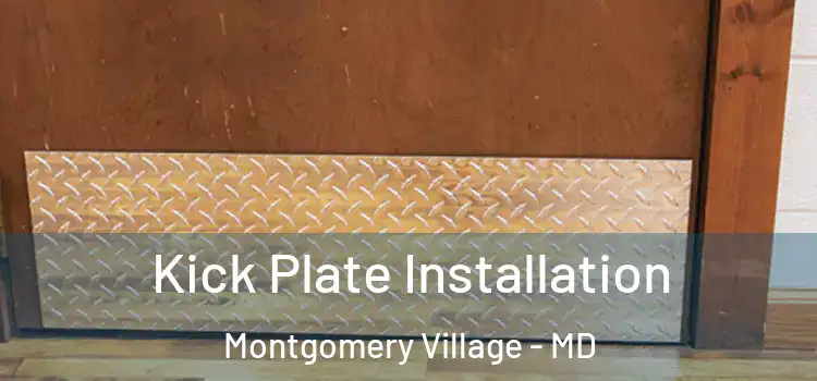  Kick Plate Installation Montgomery Village - MD