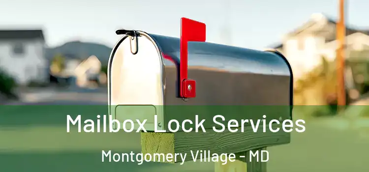 Mailbox Lock Services Montgomery Village - MD