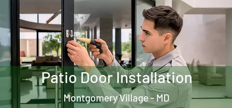  Patio Door Installation Montgomery Village - MD
