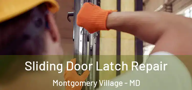  Sliding Door Latch Repair Montgomery Village - MD